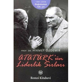 Atatürk'ün Liderlik Sırları Hikmet Özdemir