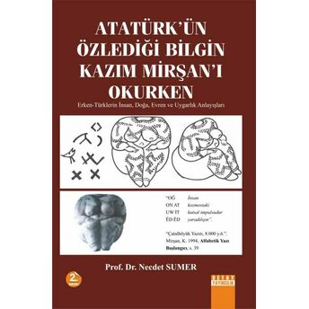 Atatürk'ün Özlediği Bilgin Kazım Mirşan'ı Okurken Necdet Sumer