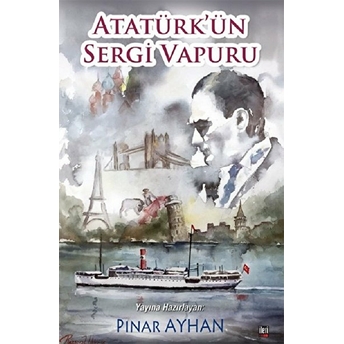 Atatürk'ün Sergi Vapuru