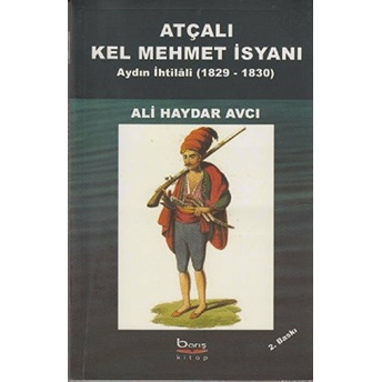 Atçali Kel Mehmet Isyani Aydin Ihtilali (1829-1830)