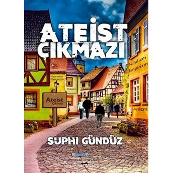 Ateist Çıkmazı Suphi Gündüz