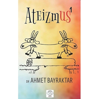 Ateizmus - 1 - Ahmet Bayraktar