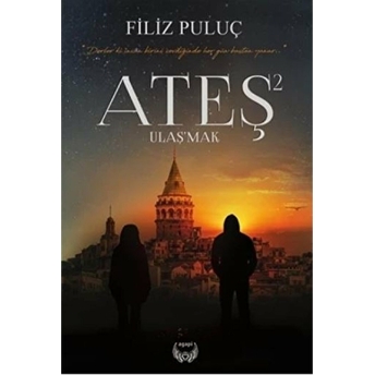 Ateş 2 - Ulaşmak-Ciltli Filiz Puluç