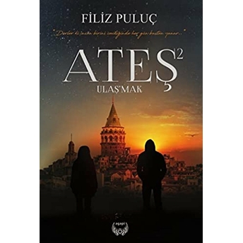 Ateş 2 - Ulaşmak-Ciltsiz Filiz Puluç