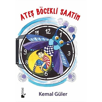 Ateş Böcekli Saatim - Ciltli Kemal Güler