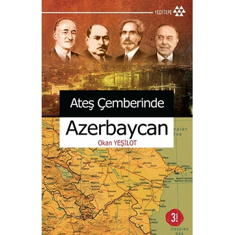 Ateş Çemberinde Azerbaycan Okan Yeşilot