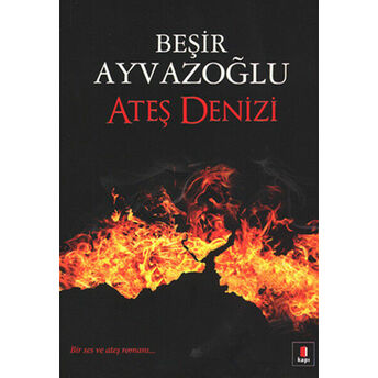 Ateş Denizi Beşir Ayvazoğlu