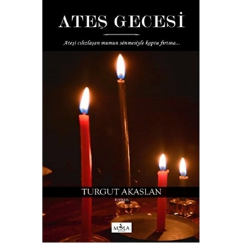 Ateş Gecesi Turgut Akaslan