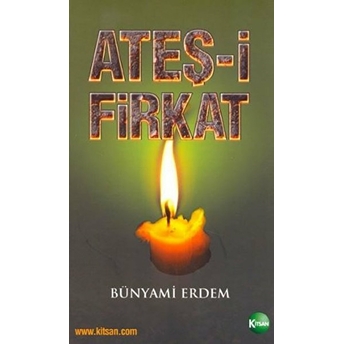 Ateş-I Firkat - Kolektif