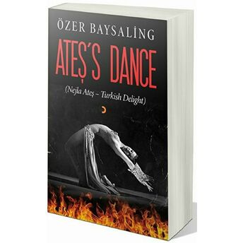 Ateş’s Dance Özer Baysaling