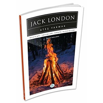 Ateş Yakmak Jack London