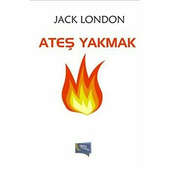 Ateş Yakmak Jack London