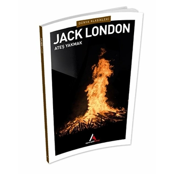 Ateş Yakmak Jack London