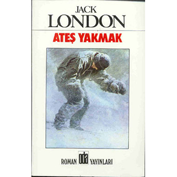 Ateş Yakmak Jack London