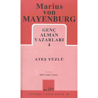 Ateş Yüzlü Genç Alman Yazarları 4 Marius Von Mayenburg