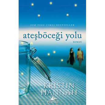 Ateşböceği Yolu Kristin Hannah