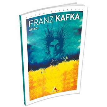 Ateşçi Franz Kafka