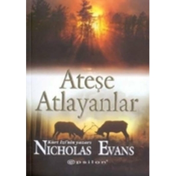 Ateşe Atlayanlar Nicholas Evans