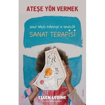 Ateşe Yön Vermek Ellen Levine