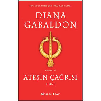 Ateşin Çağrısı Kısım 1 Diana Gabaldon