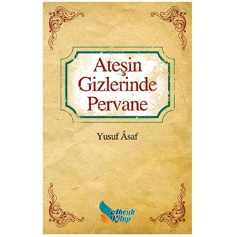 Ateşin Gizlerinde Pervane