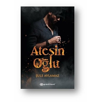 Ateşin Oğlu Şule Avlamaz