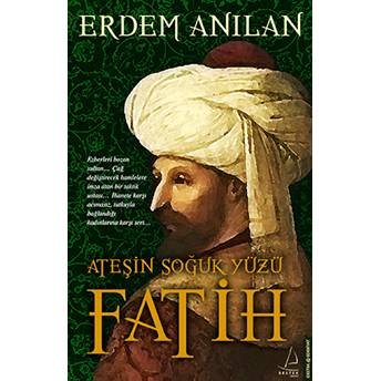 Ateşin Soğuk Yüzü Fatih Erdem Anılan