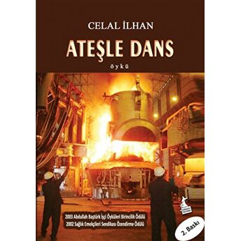 Ateşle Dans Celal Ilhan