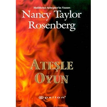 Ateşle Oyun Nancy Taylor Rosenberg