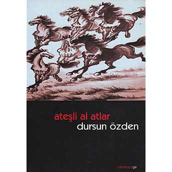 Ateşli Al Atlar-Dursun Özden