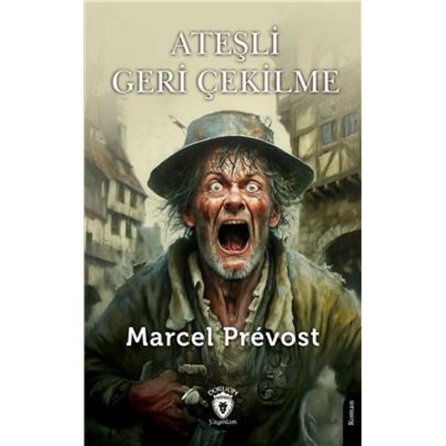 Ateşli Geri Çekilme Marcel Prevost