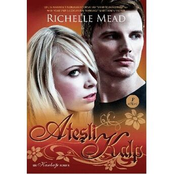 Ateşli Kalp Richelle Mead