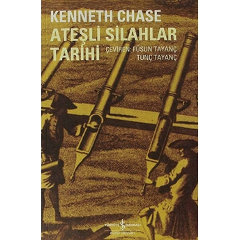 Ateşli Silahlar Tarihi Kenneth Chase