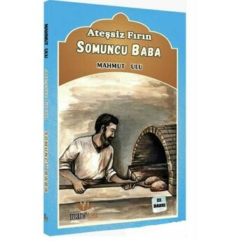 Ateşsiz Fırın - Somuncu Baba Mahmut Ulu