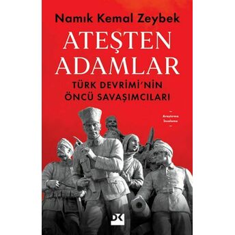 Ateşten Adamlar Namık Kemal Zeybek