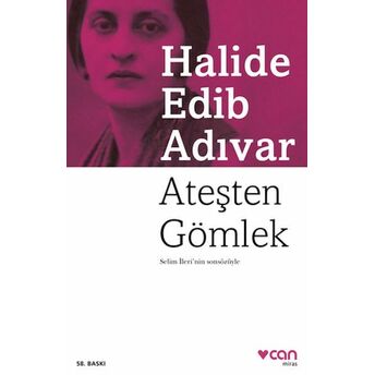 Ateşten Gömlek Halide Edib Adıvar