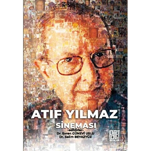 Atıf Yımaz Sineması - Selim Beyazyüz