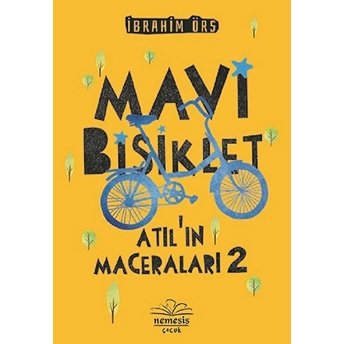 Atıl'ın Maceraları 2 - Mavi Bisiklet Ibrahim Örs