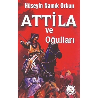 Atilla Ve Oğulları Hüseyin Namık Orkun