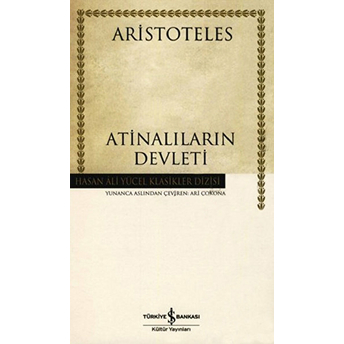 Atinalıların Devleti - Hasan Ali Yücel Klasikleri (Ciltli) Aristoteles