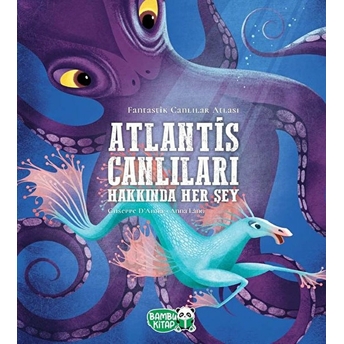 Atlantis Canlıları Hakkında Her Şey Giuseppe D’anna