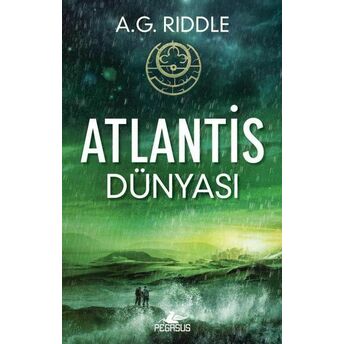 Atlantis Dünyası - Kökenin Gizemi 3 A. G. Riddle