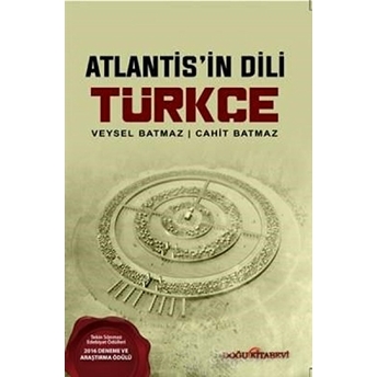 Atlantis’in Dili Türkçe - Veysel Batmaz