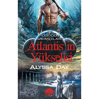 Atlantis’in Yükselişi Alyssa Day