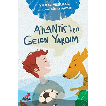 Atlantis’ten Gelen Yardım Yılmaz Yeşildağ