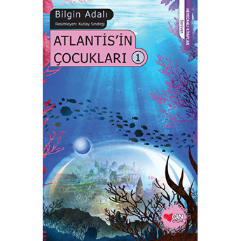 Atlantisin Çocukları - 1 Bilgin Adalı