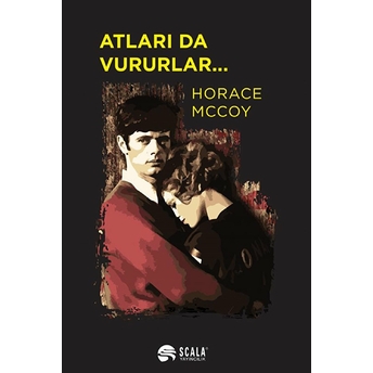 Atları Da Vururlar.. Horace Mccoy