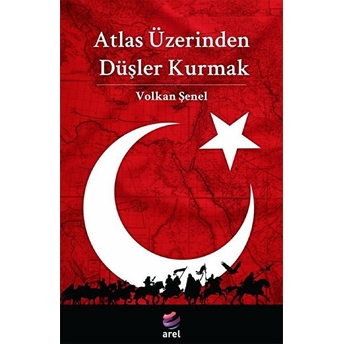 Atlas Üzerinden Düşler Kurmak