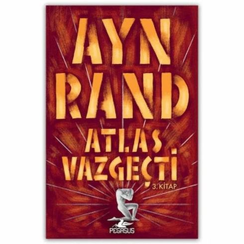 Atlas Vazgeçti - 3. Kitap