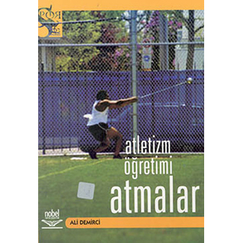 Atletizm Öğretimi: Atmalar Ali Demirci